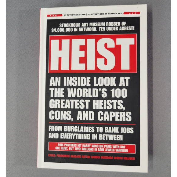 Heist An Inside Look at the Worlds 100 Greatest Heists Cons Caper Book Hardcover - Picture 1 of 14